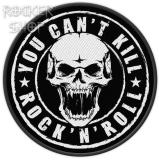 Nášivka YOU CAN´T KILL ROCK´N´ROLL vyšívaná